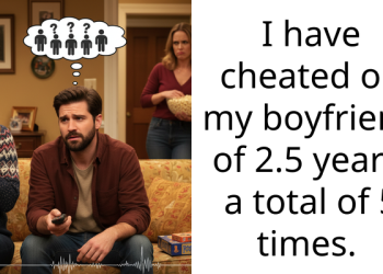 I have cheated on my boyfriend of 2.5 years, a total of 5 times.