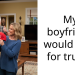 My boyfriend would vote for trump