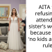 AITA for refusing to attend my sister’s wedding because of her ‘no kids allowed’ rule?