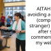 AITAH For avoiding a woman (complete stranger) at gym after she commented on my weight.