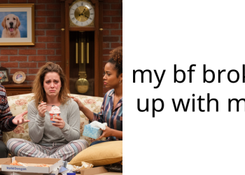 my bf broke up with me