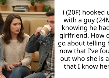 i (20F) hooked up with a guy (24M) knowing he had a girlfriend. How do I go about telling her, now that I’ve found out who she is and that I know her.