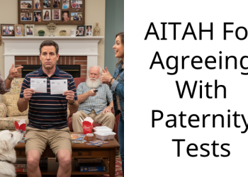 AITAH For Agreeing With Paternity Tests