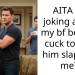 AITA for joking about my bf being a cuck to lead him slapping me?