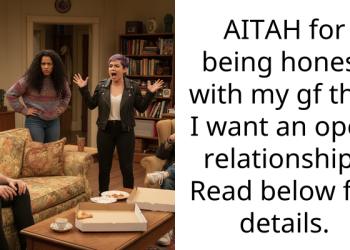 AITAH for being honest with my gf that I want an open relationship? Read below for details.