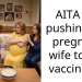 AITA for pushing my pregnant wife to get vaccinated