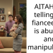 AITAH for telling my fiancee she is abusive and manipulative?