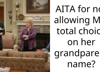 AITA for not allowing MIL total choice on her grandparent name?