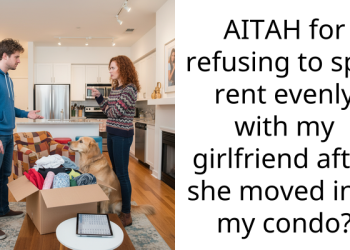 AITAH for refusing to split rent evenly with my girlfriend after she moved into my condo?