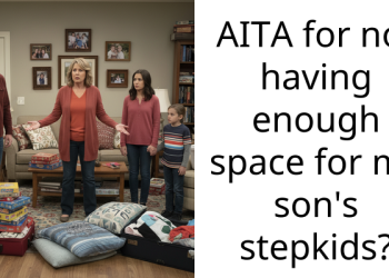 AITA for not having enough space for my son’s stepkids?