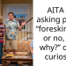 AITA for asking people “fo****in – yes or no, and why?” out of curiosity?
