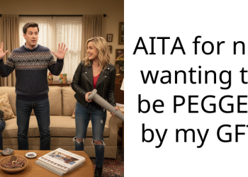 AITA for not wanting to be PEGGED by my GF?