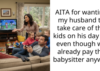 AITA for wanting my husband to take care of the kids on his day off even though we already pay the babysitter anyway
