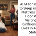 AITA for Refusing to Sleep on a Twin Mattress on the Floor While Visiting My Girlfriend Who Lives in Another State?