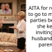 AITA for refusing to go to my MIL’s parties because she keeps inviting my husband’s ex’s parents?