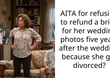 AITA for refusing to refund a bride for her wedding photos five years after the wedding because she got divorced?
