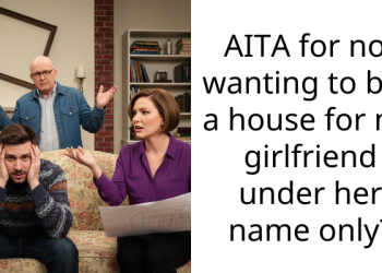 AITA for not wanting to buy a house for my girlfriend under her name only?
