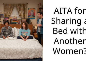 AITA for Sharing a Bed with Another Women?