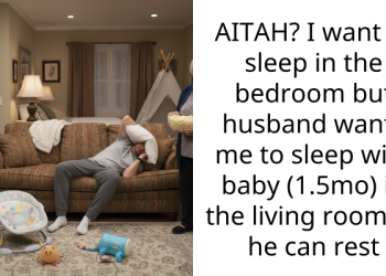 AITAH? I want to sleep in the bedroom but husband wants me to sleep with baby (1.5mo) in the living room so he can rest