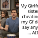 My Girlfriend’s sister is cheating and my Gf doesn’t say anything … AITA?