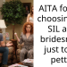 Lady Decides Not To Include Her “Lying” SIL As Her Bridesmaid Just To Be Petty, Gets Called Immature
