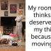 Redditor Stunned As Ent*tled Roommate Demands A Chunk Of Her Property As Compensation For Moving Out