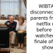Teen Shares Why He Wants To Disconnect Parents From His Netflix Right Before They Watch A Movie Finale