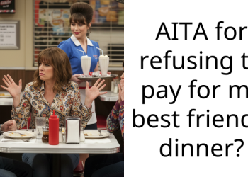 Lady Refuses To Pay For Her Ent*tled Best Friend’s Dinner, Friend Showers Her With Insults
