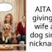 Pregnant Wife Angry At Redditor For Giving Her A Nickname Similar To Their Whiny Dog’s Nickname