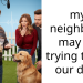 Dog Owner Believes Their Neighbors Are Trying To Poison Their Dog After Finding A Pet Sympathy Card And Random Meat Around Their Property