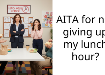Redditor With Diabetes Doesn’t Want To Give Up Her Lunch Hour To Mother Of 4 Kids