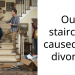 Redditor Contemplates Divorce Due To Staircase Issue And Seeks Advice On Saving The Marriage