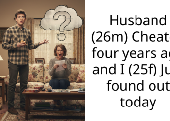 Woman Accused Of Cheating Uncovers Husband’s Old Affair, Seeks Guidance To Avoid Divorce