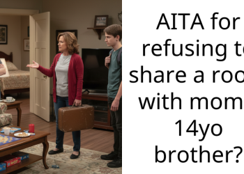 AITA for refusing to share a room with mom’s 14yo brother?