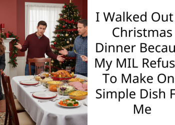 I Walked Out of Christmas Dinner Because My MIL Refused To Make One Simple Dish For Me
