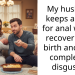 Am I Overreacting For Being Angry That My Husband Asked For An*l While I’m Still In Pai* After Giving Birth?