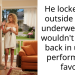 He Left Me Crying Outside… And Said I Had To Give Him A Bl**job To Get Back In