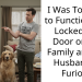 I Was Too Sick to Function So I Locked the Door on My Family and My Husband Is Furious