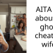 AITA for about to ghost cheating wife.