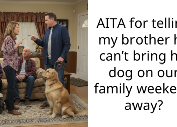 AITA for telling my brother he can’t bring his dog on our family weekend away?