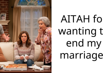 AITAH for wanting to end my marriage?