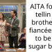 AITA for not tellin my brother his fiancée used to be my sugar baby??