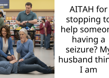 AITAH for stopping to help someone having a seizure? My husband thinks I am