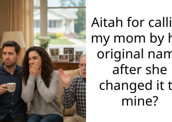 Aitah for calling my mom by her original name after she changed it to mine?