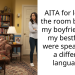 AITA for leaving the room because my boyfriend and my bestfriend were speaking in a different language?
