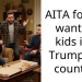 AITA for not wanting kids in a Trump ran country?