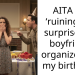 AITA for ‘ruining the surprise’ my boyfriend organized for my birthday?