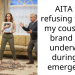 AITA for refusing to give my cousin my brand new underwear during an emergency?