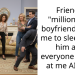 Friend’s “millionaire” boyfriend asked me to sleep with him and everyone is mad at me AITAH?