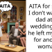 AITA for saying I don’t want my dad at my wedding after he left my mom for another woman?